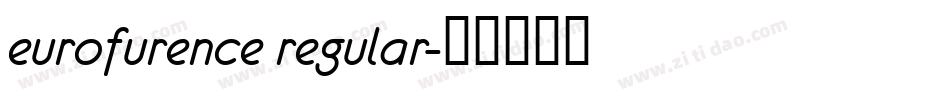 eurofurence regular字体转换
